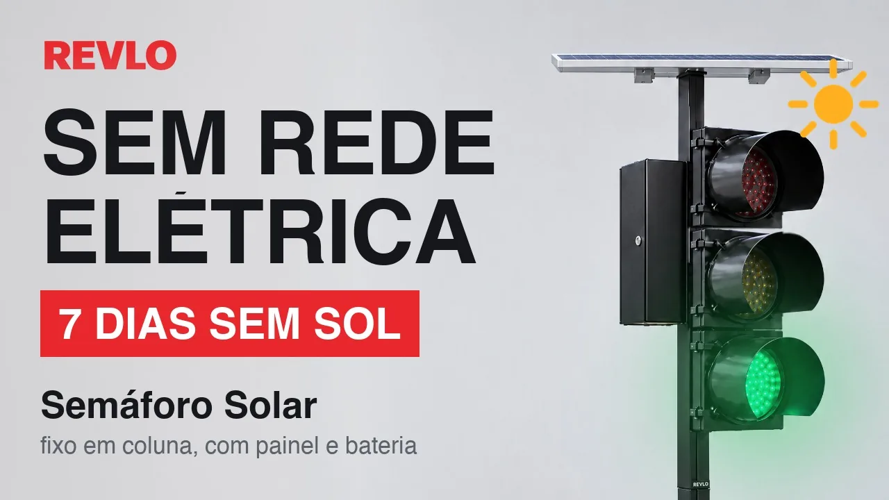 Capa do vídeo: semáforo solar Revlo com o foco verde aceso e o painel solar no topo, com o título Sem rede elétrica, 7 dias sem sol